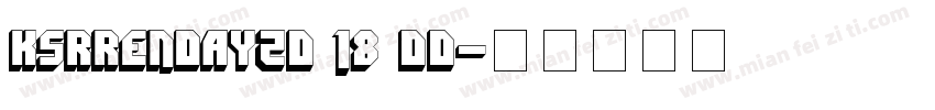 KSRRENDAYZ0 18 00字体转换